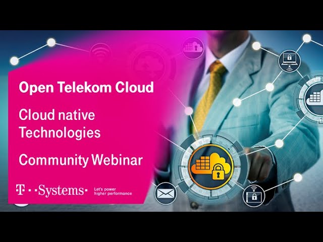 Which cloud native technologies do I need for my Project? | Open Telekom Cloud | T-Systems