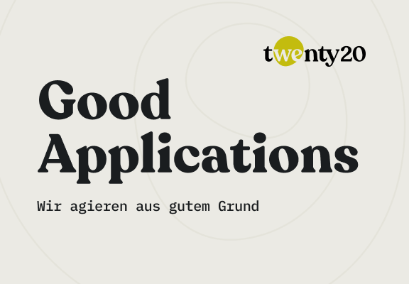 twenty20 logo with text Good Applications – Wir agieren aus gutem Grund 